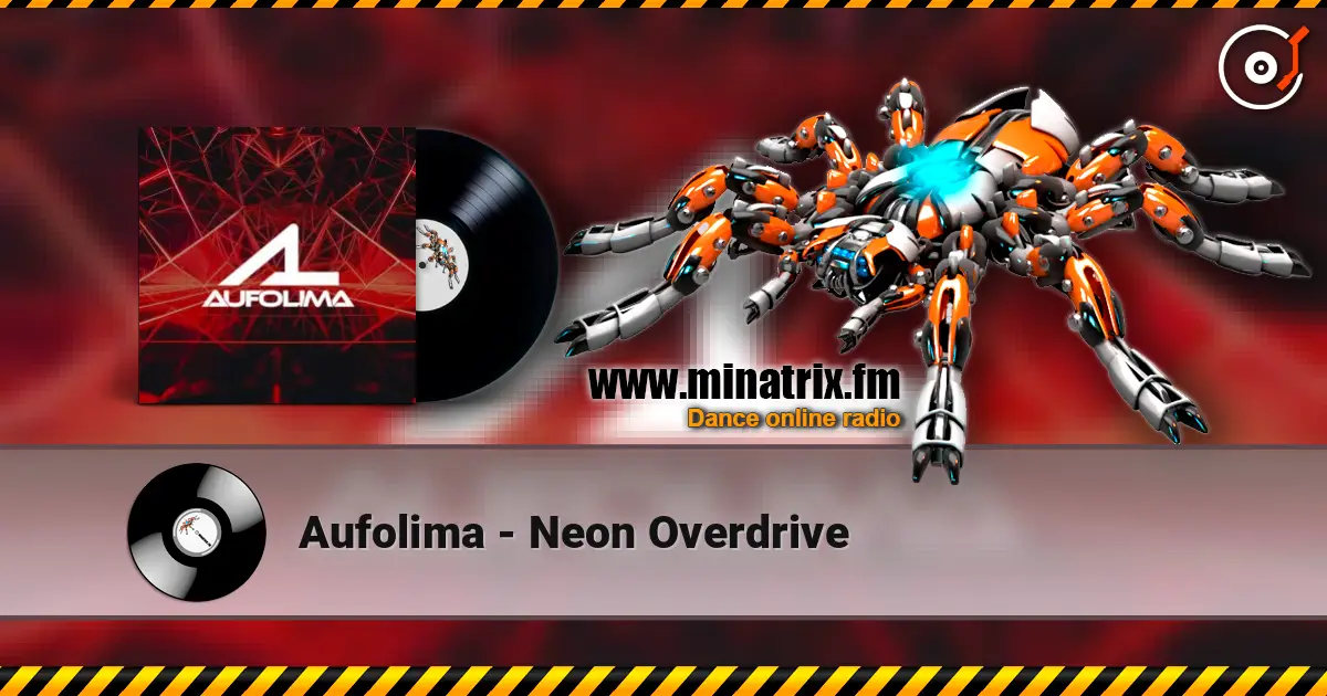 Aufolima - Neon Overdrive listen online in high quality | Minatrix.FM