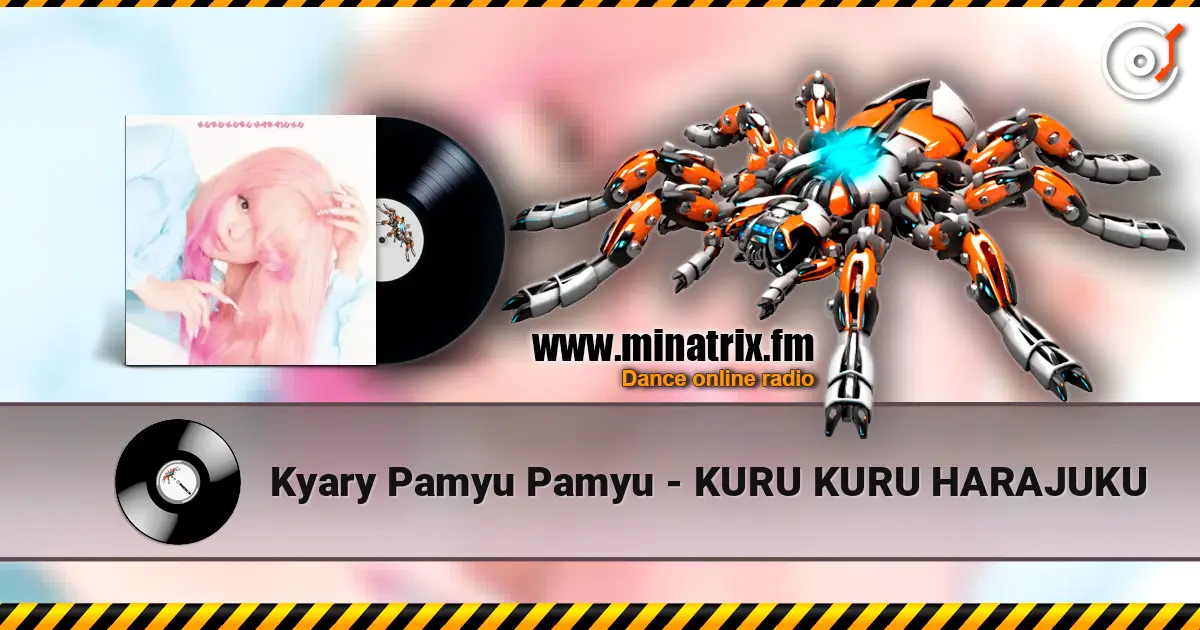 Kyary Pamyu Pamyu - KURU KURU HARAJUKU listen online in high quality | Minatrix.FM