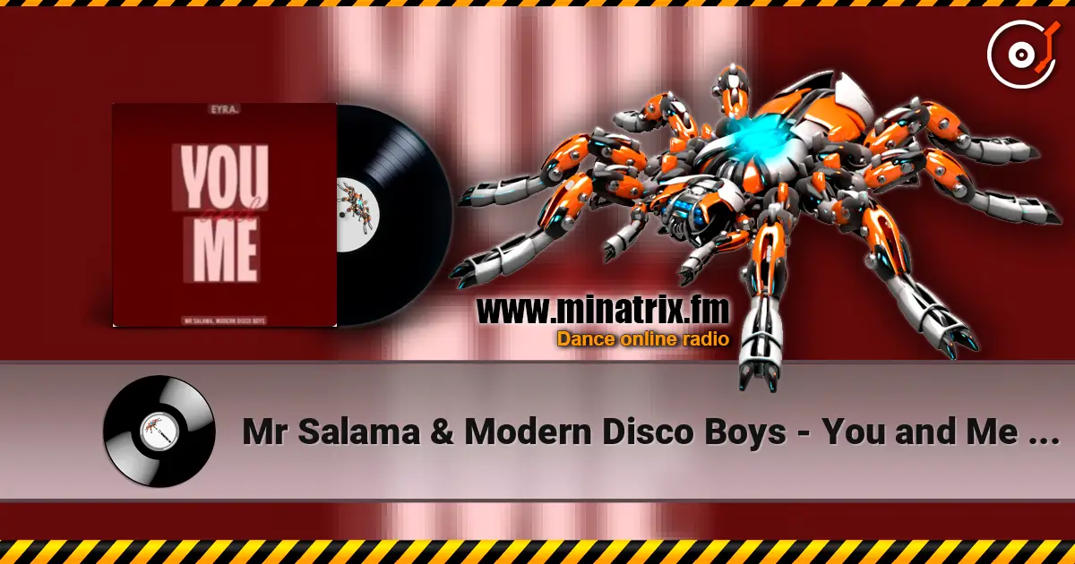 Mr Salama & Modern Disco Boys - You and Me (Original Mix) 2026​ listen online in high quality | Minatrix.FM