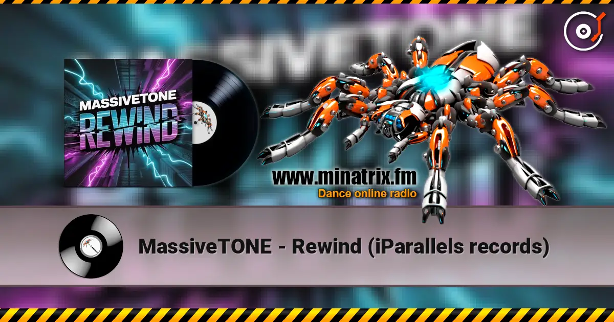 MassiveTONE - Rewind (iParallels records) listen online in high quality | Minatrix.FM
