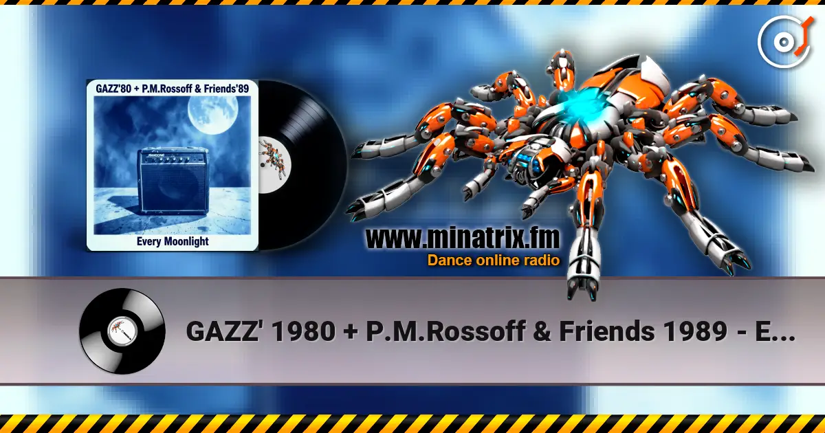 GAZZ' 1980 + P.M.Rossoff & Friends 1989 - Every Moonlight. From GAZZ Rehersal demo' 80 to P.M.Rossoff Nottingham studio'89 listen online in high quality | Minatrix.FM