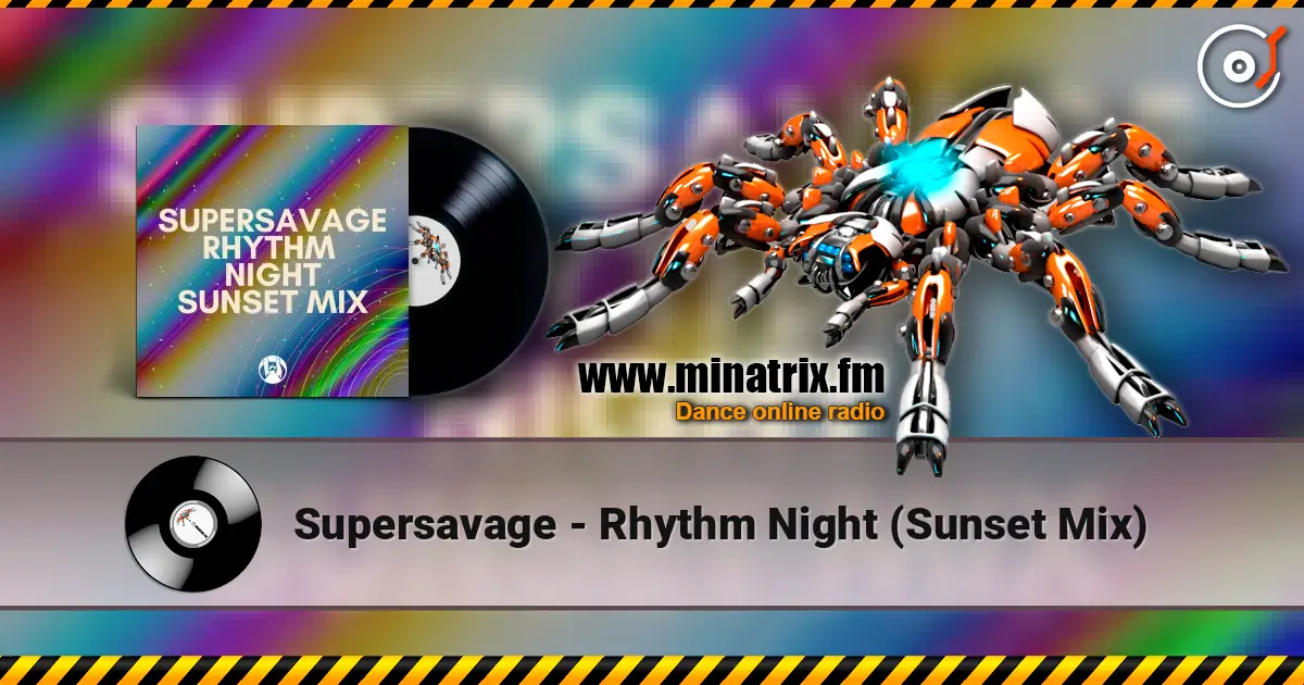 Supersavage - Rhythm Night (Sunset Mix) listen online in high quality | Minatrix.FM