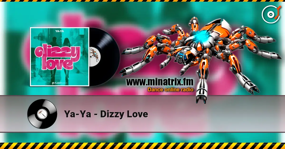Ya-Ya - Dizzy Love слухати онлайн у високій якості | Minatrix.FM