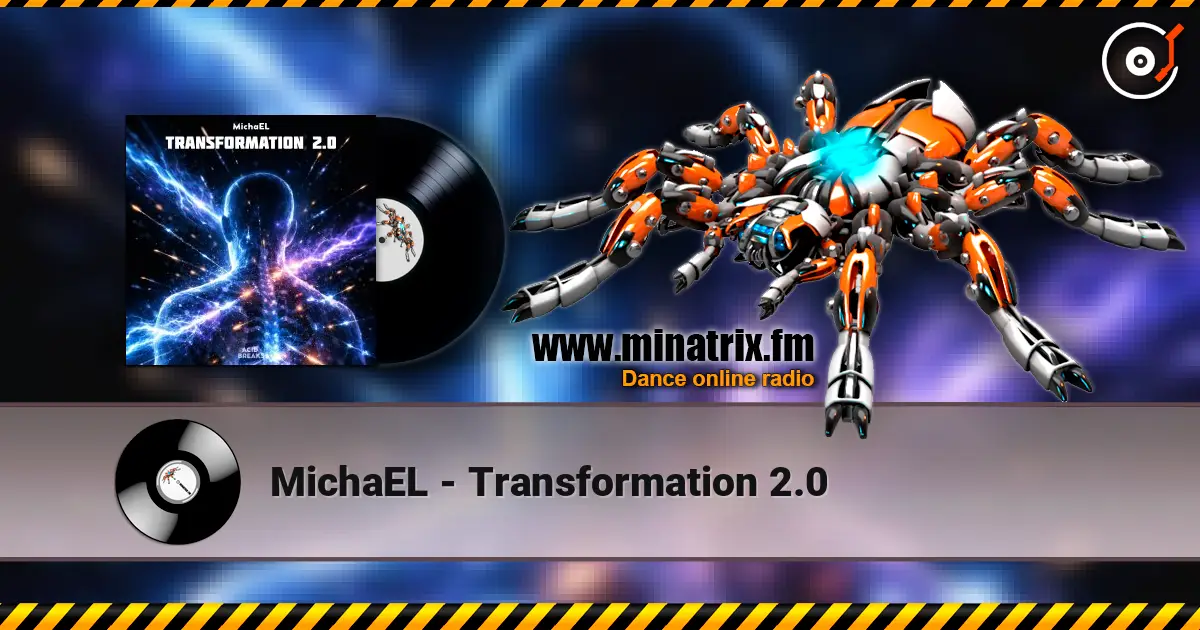 MichaEL - Transformation 2.0 listen online in high quality | Minatrix.FM