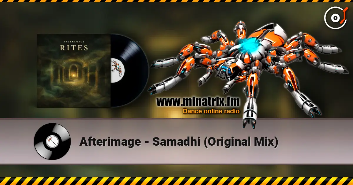 Afterimage - Samadhi (Original Mix) слухати онлайн у високій якості | Minatrix.FM