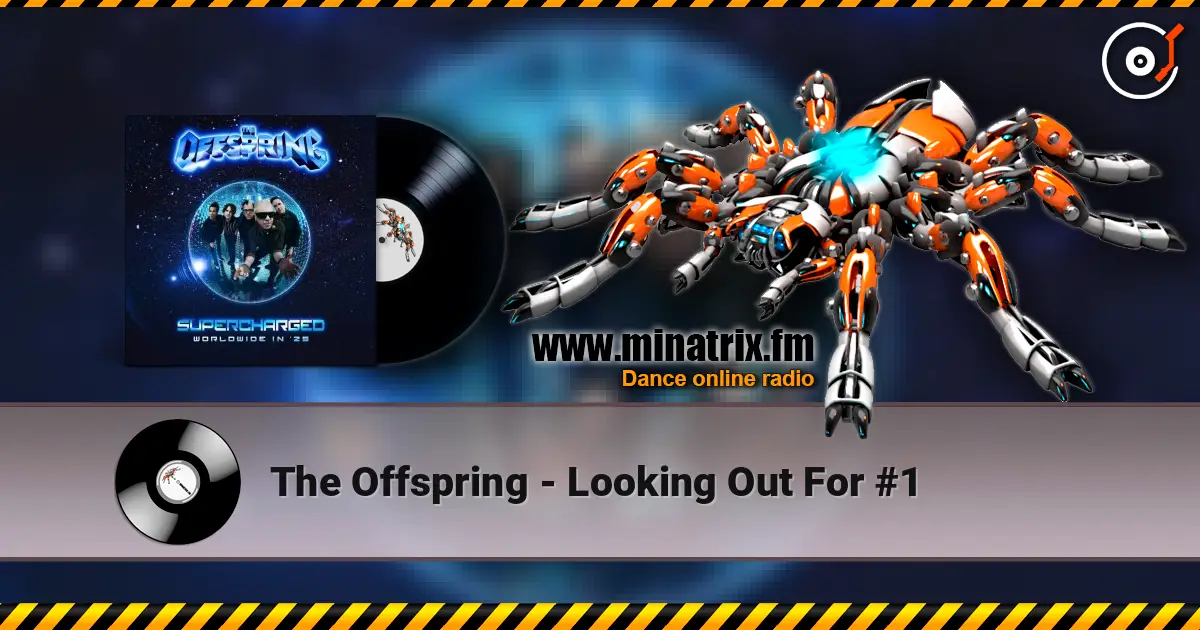 The Offspring - Looking Out For #1 listen online in high quality | Minatrix.FM