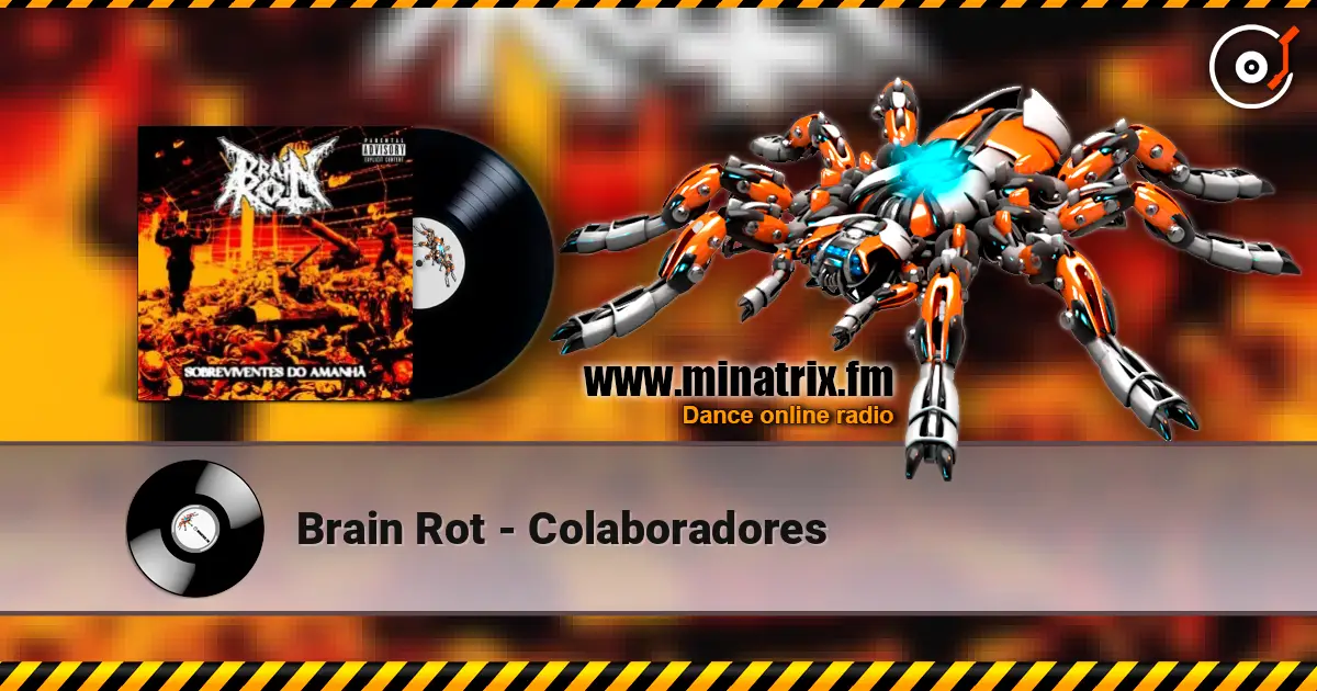 Brain Rot - Colaboradores слухати онлайн у високій якості | Minatrix.FM