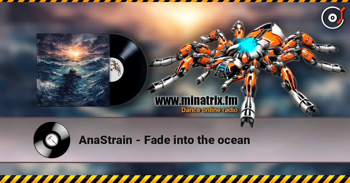 AnaStrain - Fade into the ocean listen online in high quality | Minatrix.FM