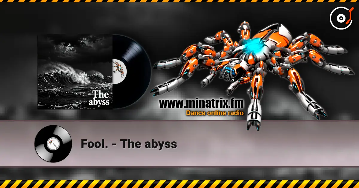 Fool. - The abyss listen online in high quality | Minatrix.FM