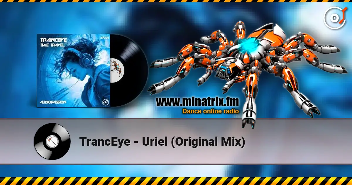 TrancEye - Uriel (Original Mix) listen online in high quality | Minatrix.FM