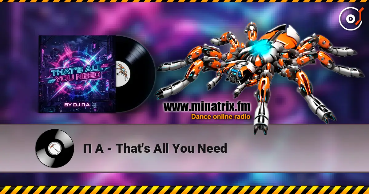 П А - That's All You Need listen online in high quality | Minatrix.FM