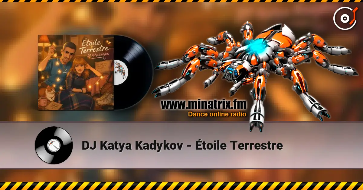 DJ Katya Kadykov - Étoile Terrestre слухати онлайн у високій якості | Minatrix.FM