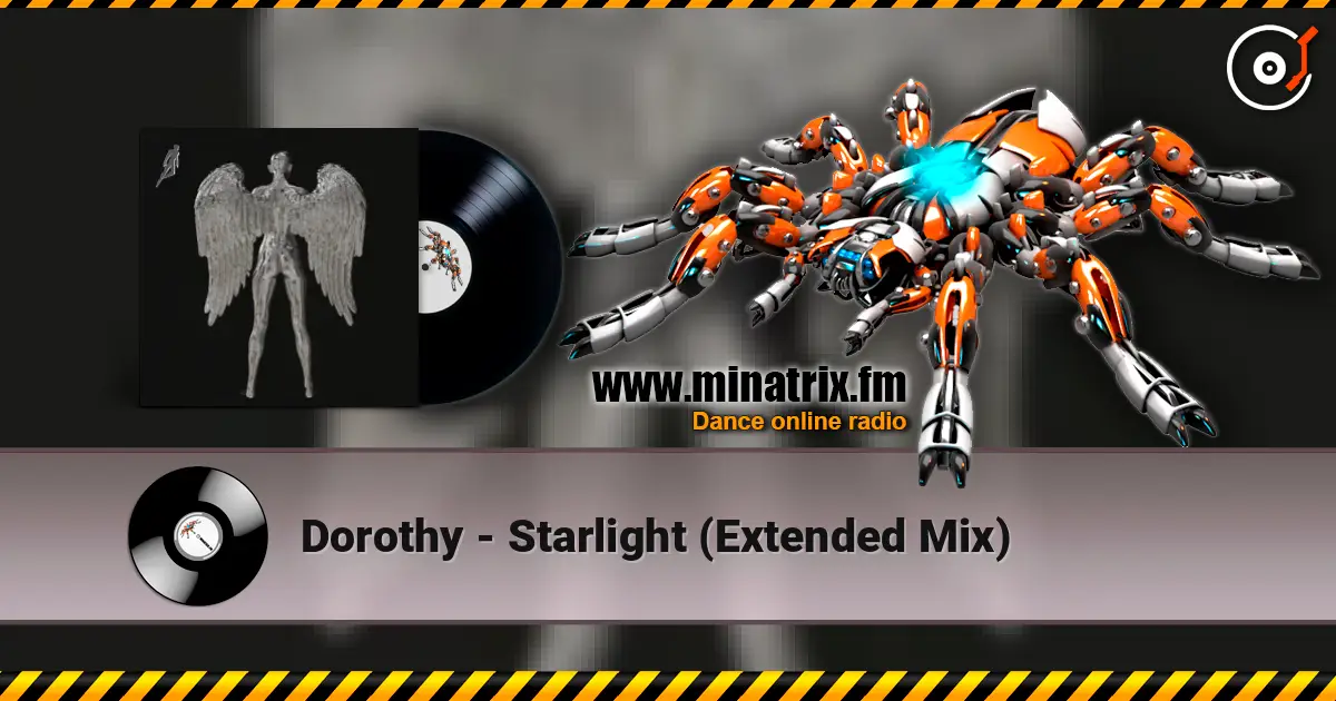 Dorothy - Starlight (Extended Mix) слухати онлайн у високій якості | Minatrix.FM
