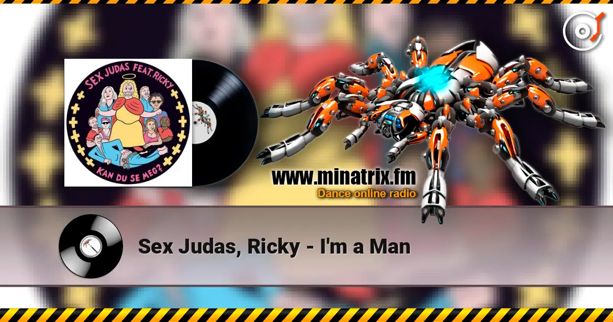 Sex Judas, Ricky - I'm a Man слухати онлайн у високій якості | Minatrix.FM