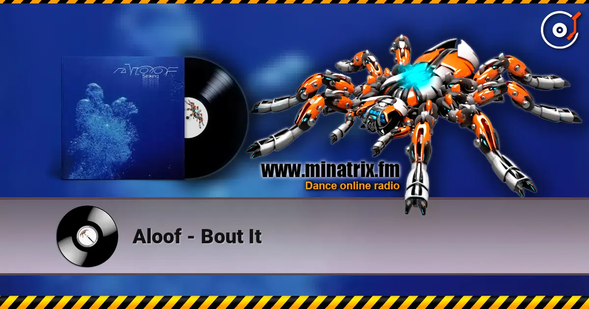 Aloof - Bout It слухати онлайн у високій якості | Minatrix.FM