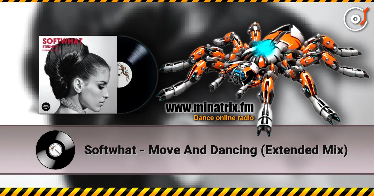 Softwhat - Move And Dancing (Extended Mix) слухати онлайн у високій якості | Minatrix.FM