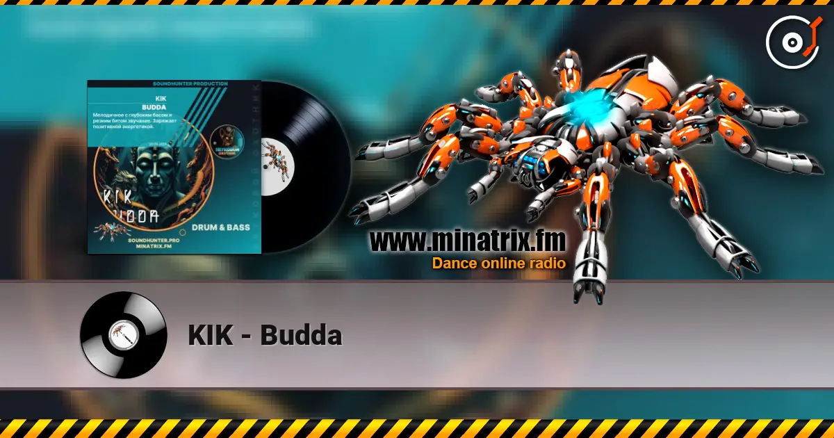 KIK - Budda слухати онлайн у високій якості | Minatrix.FM