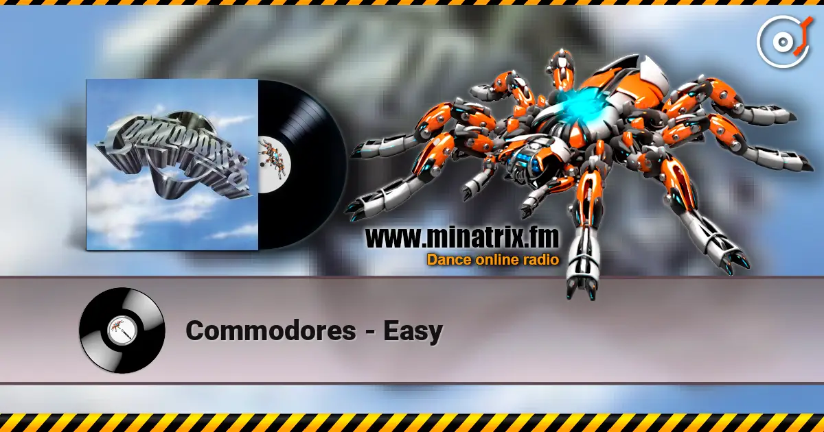 Commodores - Easy слухати онлайн у високій якості | Minatrix.FM