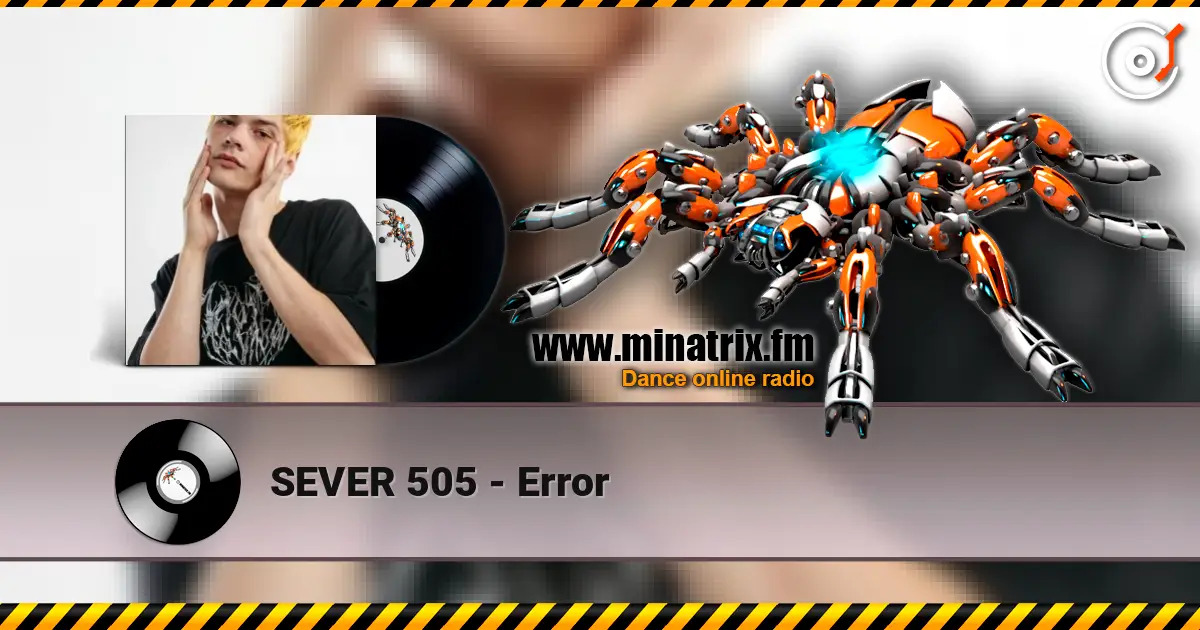 SEVER 505 - Error слухати онлайн у високій якості | Minatrix.FM