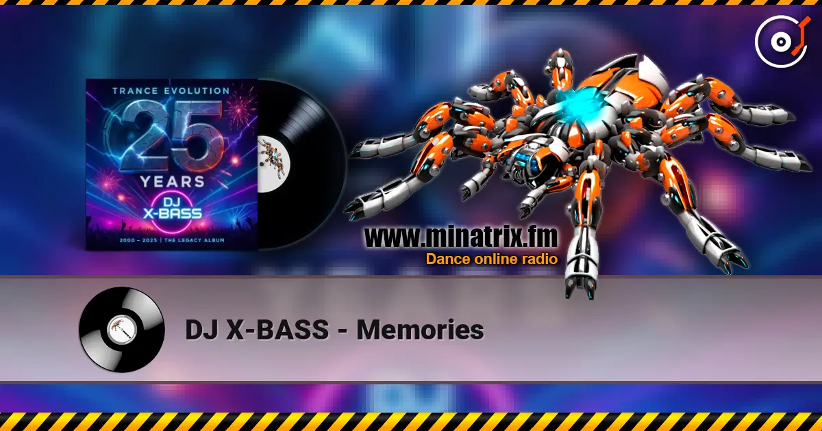 DJ X-BASS - Memories слухати онлайн у високій якості | Minatrix.FM