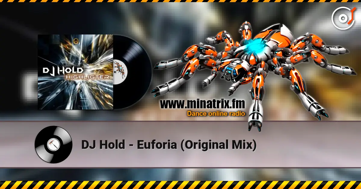 DJ Hold - Euforia (Original Mix) слухати онлайн у високій якості | Minatrix.FM