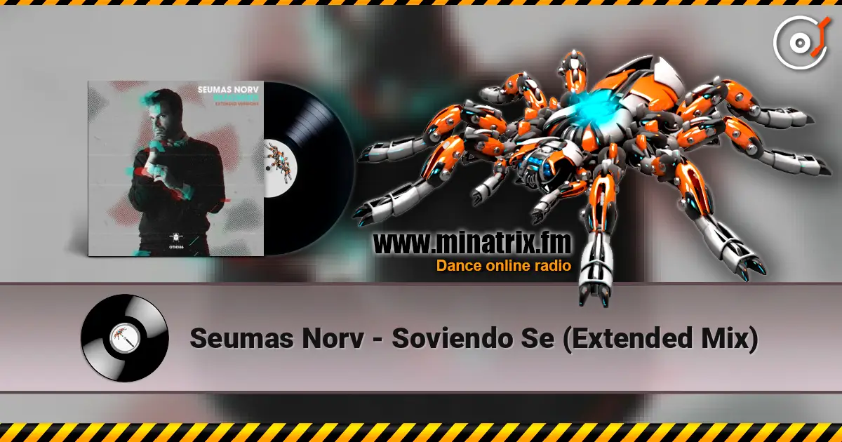 Seumas Norv - Soviendo Se (Extended Mix) слухати онлайн у високій якості | Minatrix.FM