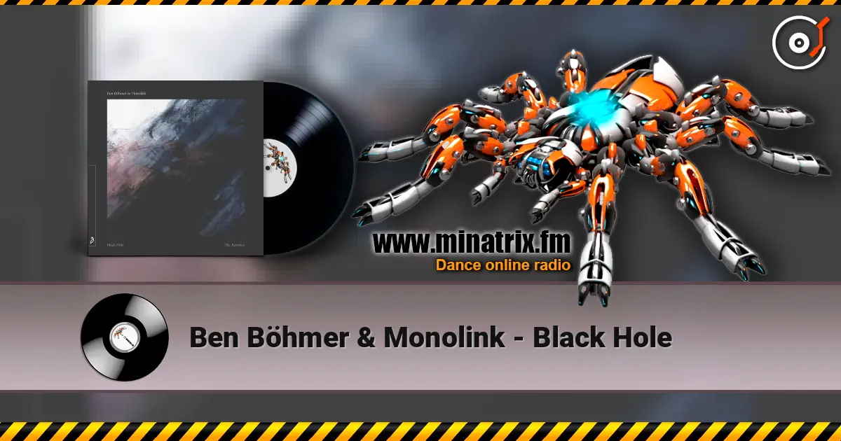 Ben Böhmer & Monolink - Black Hole слухати онлайн у високій якості | Minatrix.FM
