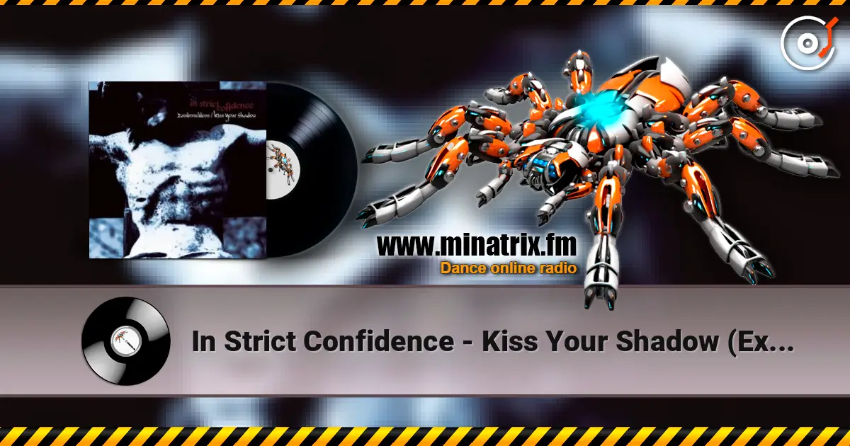 In Strict Confidence - Kiss Your Shadow (Exclusive Demo-Version) слухати онлайн у високій якості | Minatrix.FM
