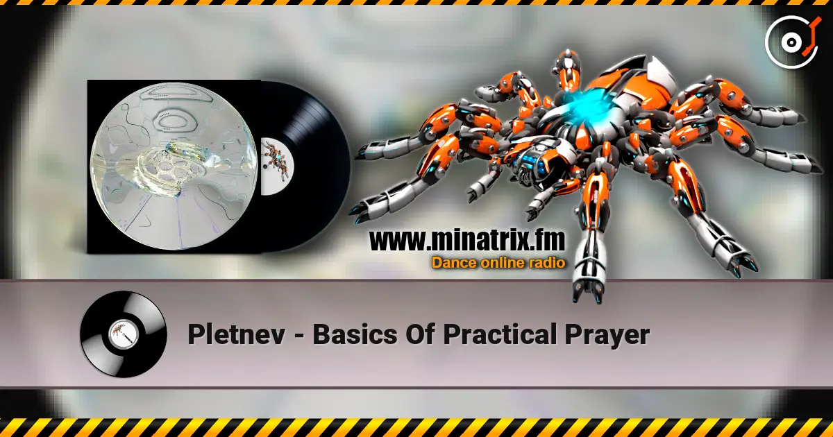 Pletnev - Basics Of Practical Prayer слухати онлайн у високій якості | Minatrix.FM
