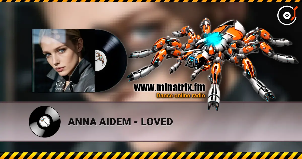 ANNA AIDEM - LOVED слухати онлайн у високій якості | Minatrix.FM
