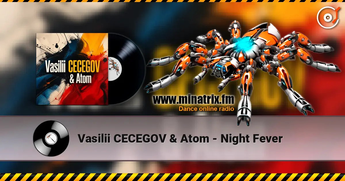 Vasilii CECEGOV & Atom - Night Fever listen online in high quality | Minatrix.FM