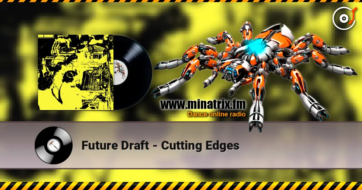 Future Draft - Cutting Edges слухати онлайн у високій якості | Minatrix.FM