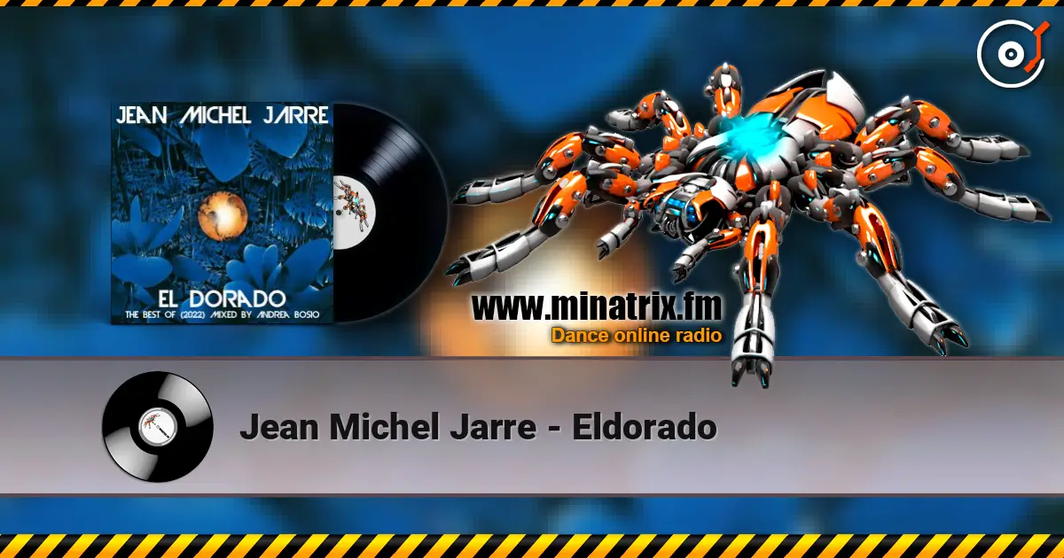 Jean Michel Jarre - Eldorado слухати онлайн у високій якості | Minatrix.FM
