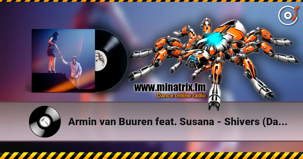 Armin van Buuren feat. Susana - Shivers (Dan Thompson Radio Edit) слухати онлайн у високій якості | Minatrix.FM