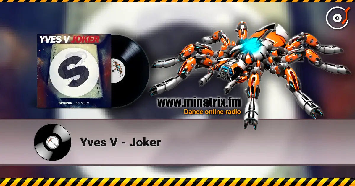 Yves V - Joker слухати онлайн у високій якості | Minatrix.FM