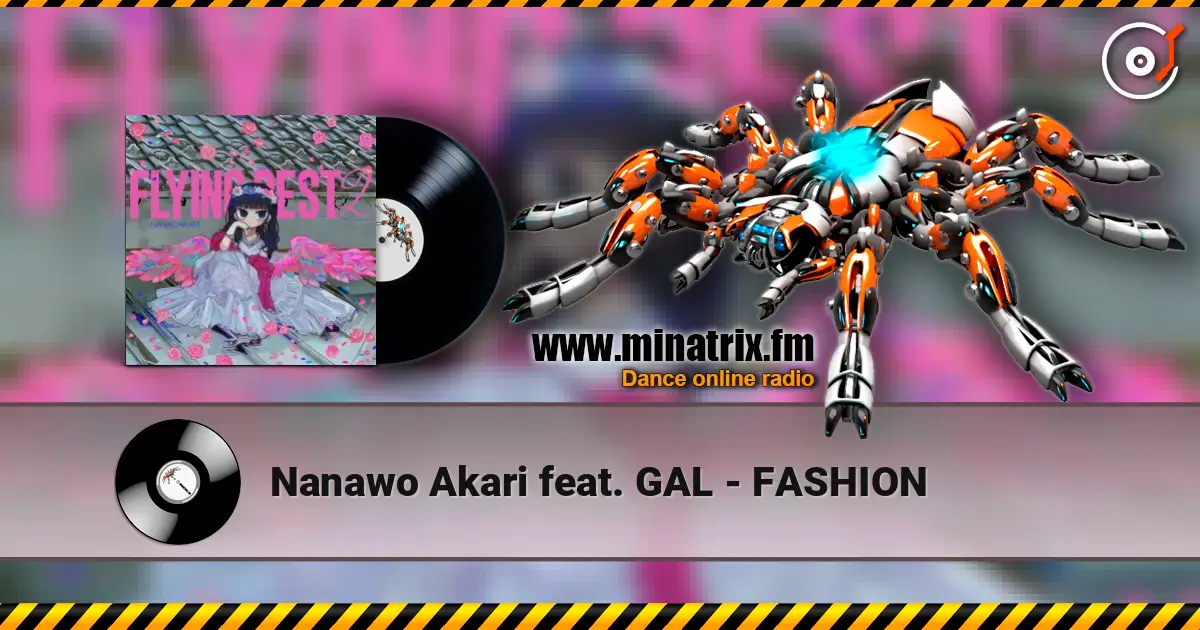 Nanawo Akari feat. GAL - FASHION слухати онлайн у високій якості | Minatrix.FM