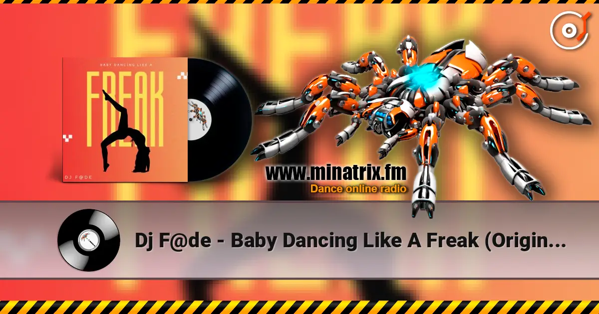 Dj F@de - Baby Dancing Like A Freak (Original Mix) слухати онлайн у високій якості | Minatrix.FM