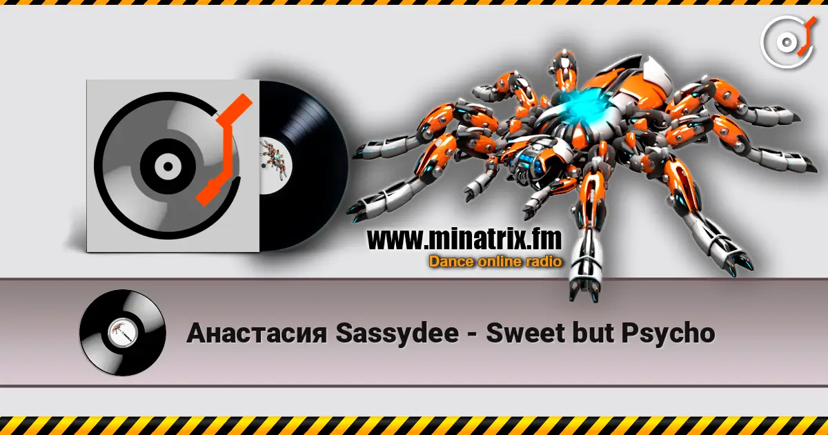 Анастасия Sassydee - Sweet but Psycho слухати онлайн у високій якості | Minatrix.FM