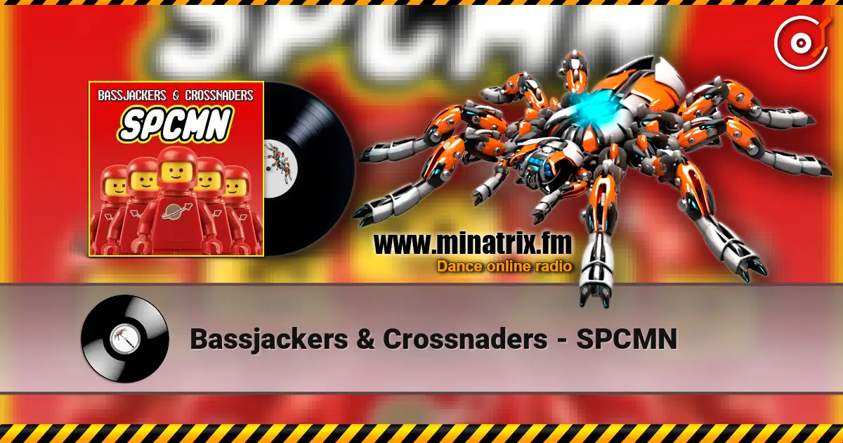 Bassjackers & Crossnaders - SPCMN слухати онлайн у високій якості | Minatrix.FM
