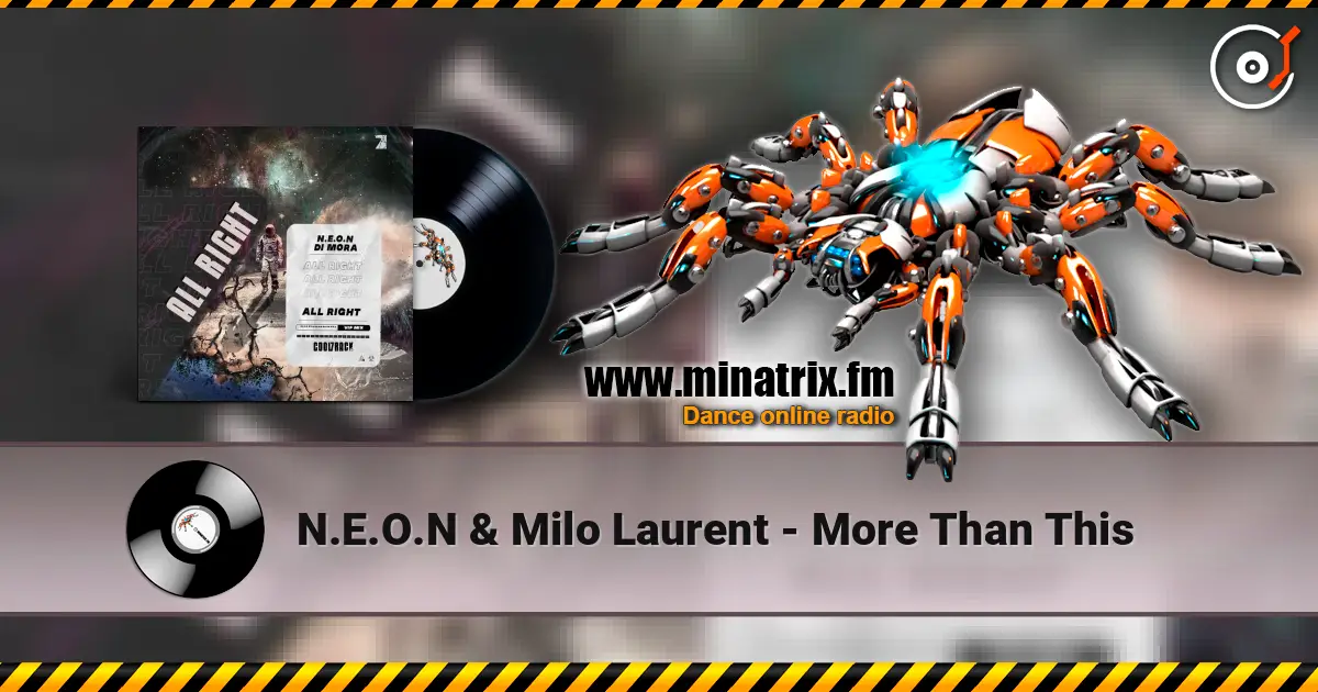 N.E.O.N & Milo Laurent - More Than This слухати онлайн у високій якості | Minatrix.FM