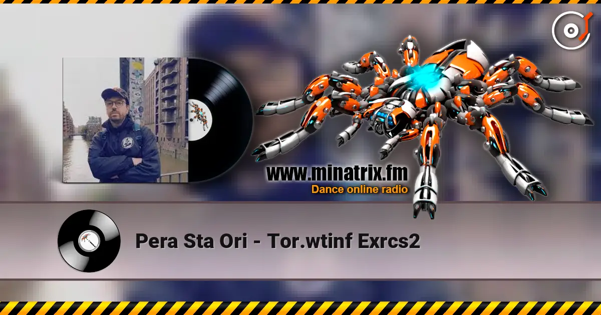 Pera Sta Ori - Tor.wtinf Exrcs2 слухати онлайн у високій якості | Minatrix.FM
