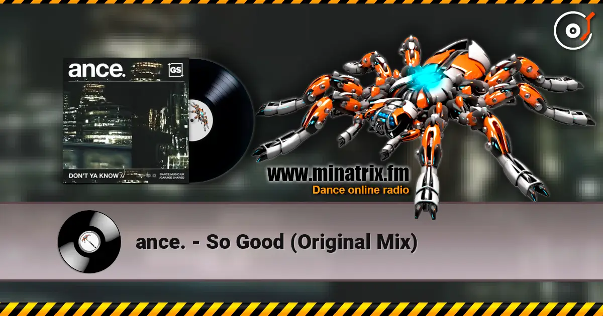 ance. - So Good (Original Mix) listen online in high quality | Minatrix.FM