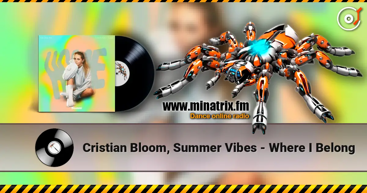Cristian Bloom, Summer Vibes - Where I Belong listen online in high quality | Minatrix.FM