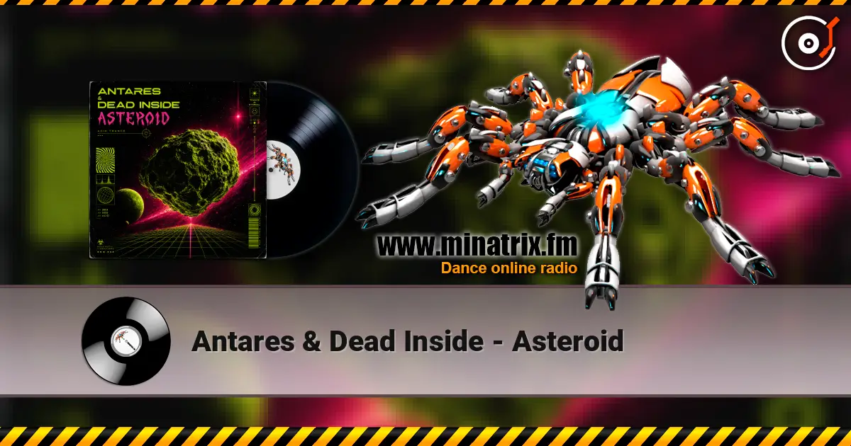 Antares & Dead Inside - Asteroid listen online in high quality | Minatrix.FM