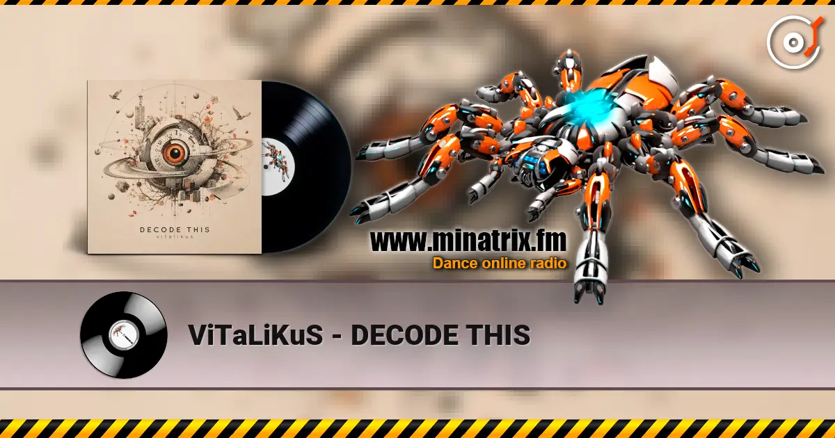 ViTaLiKuS - DECODE THIS listen online in high quality | Minatrix.FM