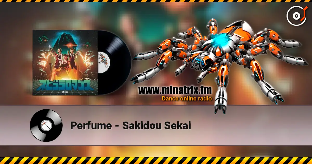 Perfume - Sakidou Sekai listen online in high quality | Minatrix.FM