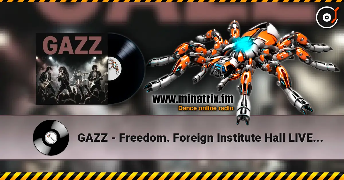 GAZZ - Freedom. Foreign Institute Hall LIVE 1982. Restored & remastered 2026 listen online in high quality | Minatrix.FM