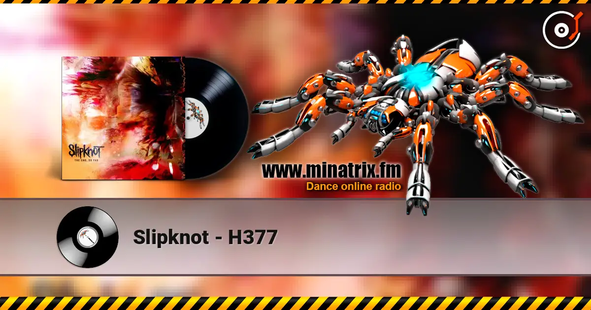 Slipknot - H377 listen online in high quality | Minatrix.FM