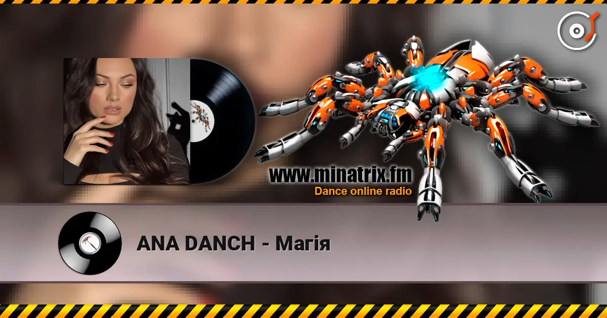 ANA DANCH - Магія listen online in high quality | Minatrix.FM