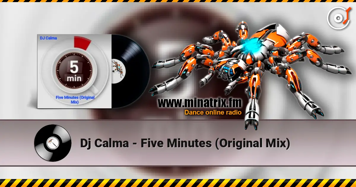 Dj Calma - Five Minutes (Original Mix) listen online in high quality | Minatrix.FM